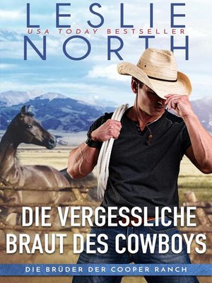 cover image of Die vergessliche Braut des Cowboys